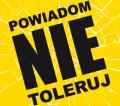 na zdjęciu widać czarny napis POWIADOM NIE TOLERUJ na żółtym tle