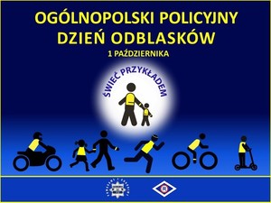 Zdjęcie przedstawia granatowy plakat z hasłem Ogólnopolski policyjny dzień odblasków.