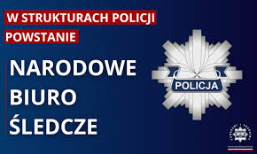 Zdjęcie przedstawia niebieski plakat z informacją - W strukturze Policji powstanie Centralne Biuro Śledcze.