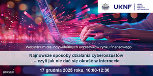 Zdjęcie przedstawia kolorowy plakat z informacją o organizacji Webinarium CEDUR „Najnowsze sposoby działania cyberoszustów – czyli jak nie dać się okraść w Internecie”.